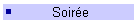 Soir�e