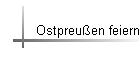 Ostpreu�en feiern