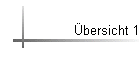 �bersicht 1