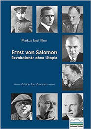 Das Buch: �Ernst von Salomon  --  Revolution�r ohne Utopie� (F�r weitere Infos Titel anklicken)