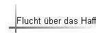 Flucht �ber das Haff