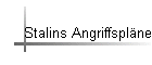 Stalins Angriffspl�ne