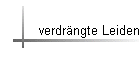 verdr�ngte Leiden
