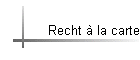 Recht � la carte