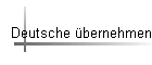Deutsche �bernehmen