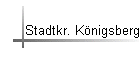 Stadtkr. K�nigsberg